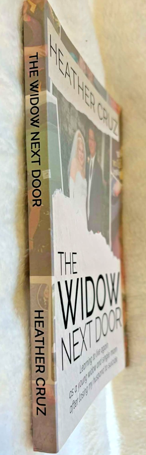 The Widow Next Door: Learning to live again... -- Paperback -- Like New