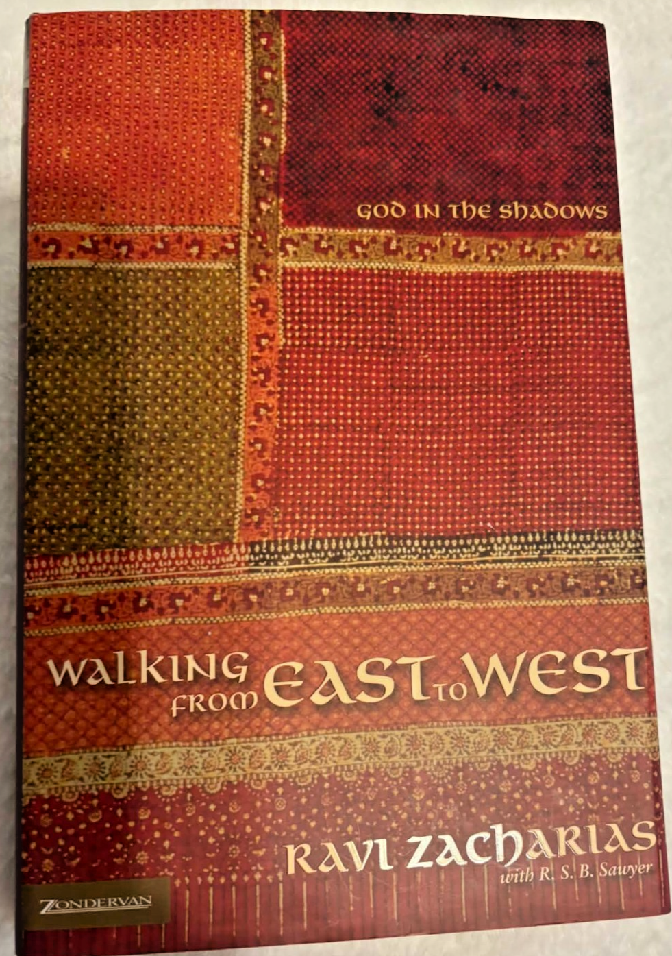 Walking from East to West: God in the Shadows - Hard Cover - Like New