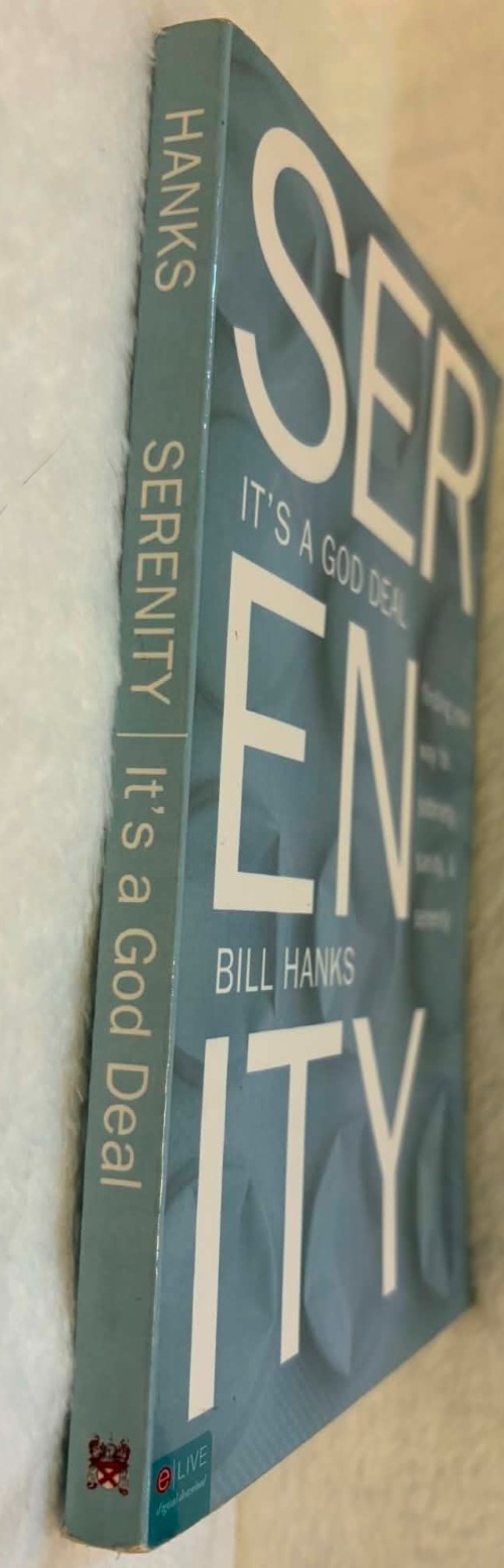 Serenity: It's a God Deal: Finding Your Way to Sobriety & Serenity - Good Cond