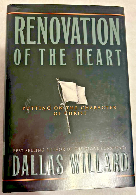 Renovation of the Heart: Putting on the Character of Christ - Hardcover - Good