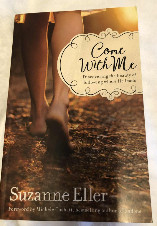 Come With Me:Discovering the Beauty of Following Where He Leads Paperback - Good