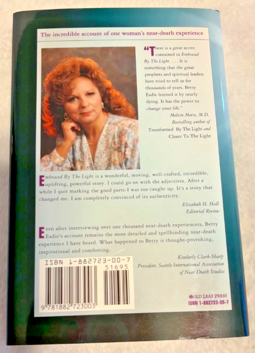 Embraced by the Light: Near-Death Experience -- Hard Cover -- Like New