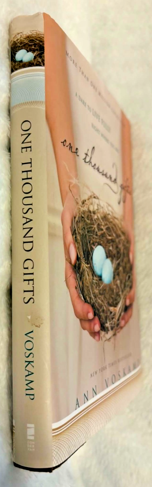 One Thousand Gifts: A Dare to Live Fully...  -- Hard Cover - Like New