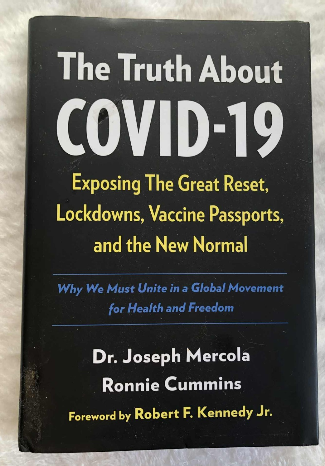 The Truth About COVID-19: Exposing The Great Reset - Hardback - Good Condition