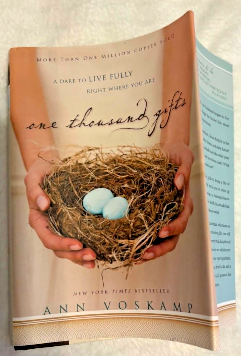 One Thousand Gifts: A Dare to Live Fully...  -- Hard Cover - Like New
