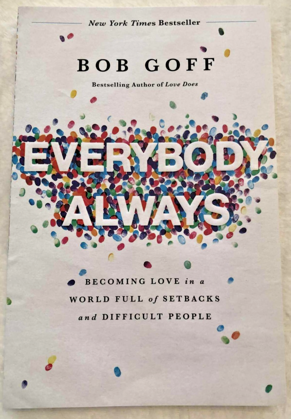 Everybody, Always: Becoming Love in a World Full of Setbacks Paperback New