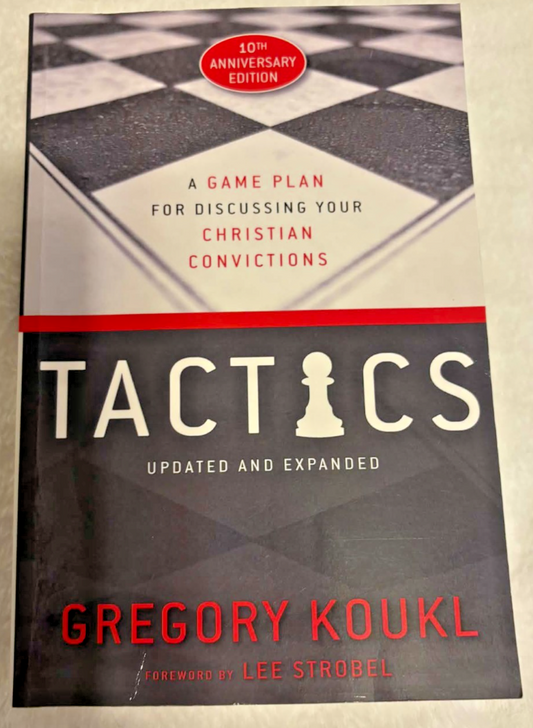 Tactics: A Game Plan for Discussing Christian Convictions - Paperback --Like New