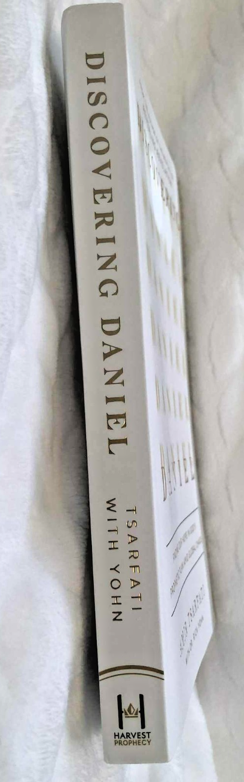 Discovering Daniel: Finding Our Hope in God’s Prophetic Plan Amid Global Chaos