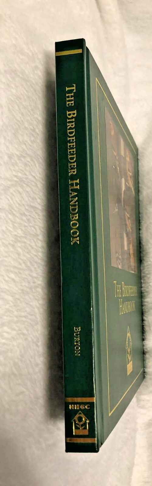 THE BIRDFEEDER HANDBOOK Hardcover - Like New