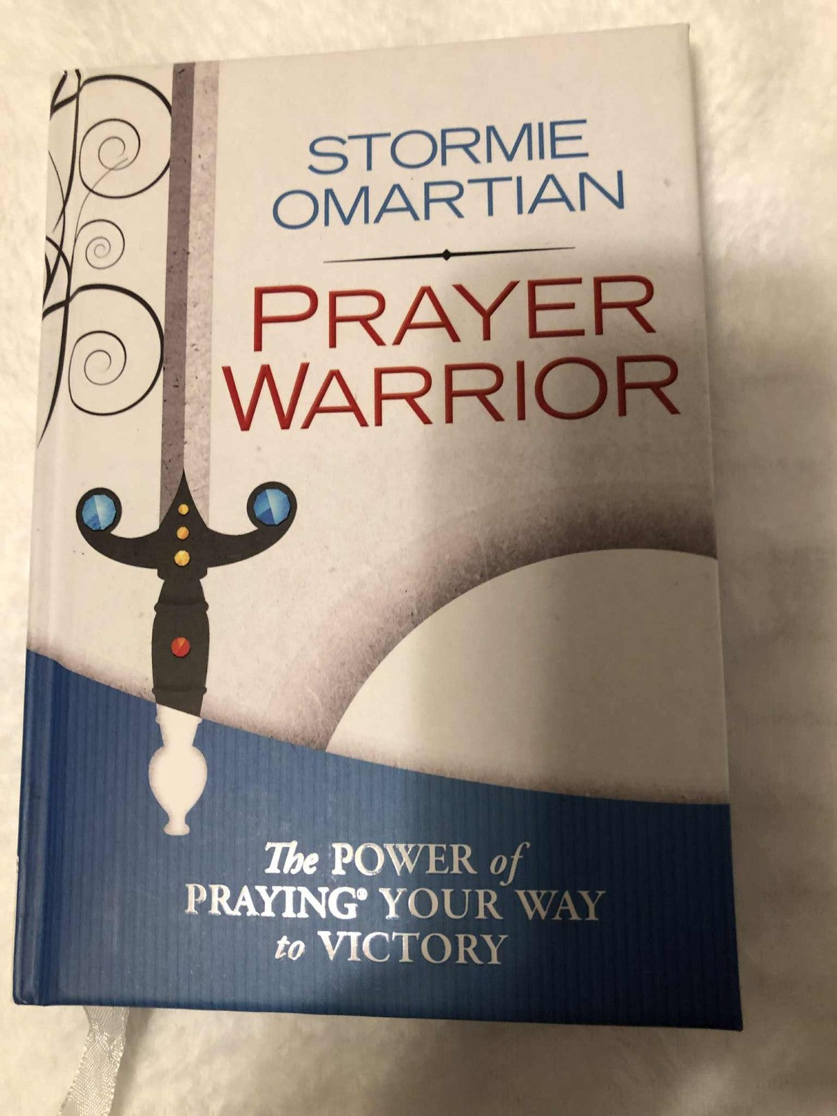 Prayer Warrior: The Power of Praying Your Way To Victory-Hardback Deluxe Edition