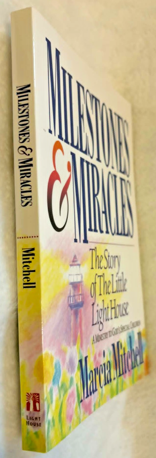 Milestones and Miracles: Story of the Little Light House - Paperback -- Like New