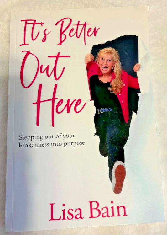 It's Better Out Here: Stepping Out of Your Brokenness... - Paperback- Like New