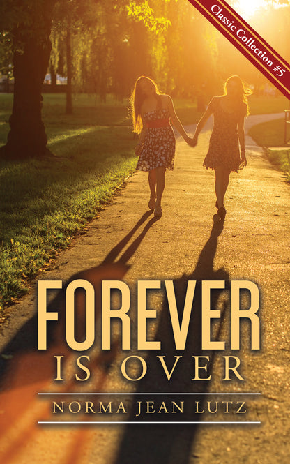 Forever is Over - #5 Classic Collection